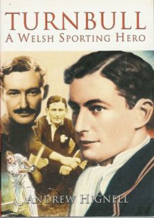 Turnbull - A Welsh Sporting Hero - Andrew Hignell